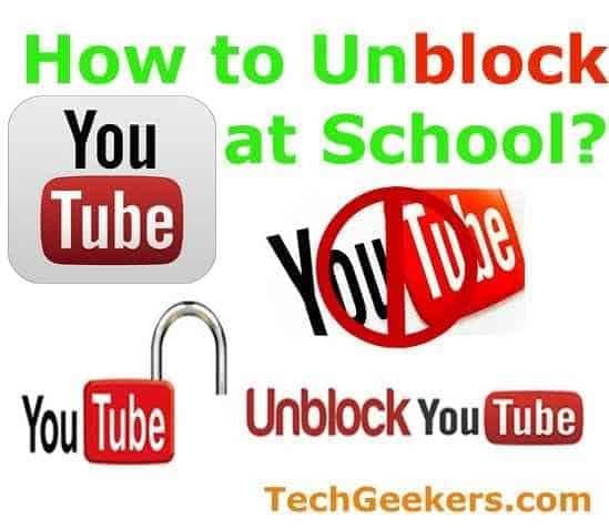 How to unblock youtube videos at school