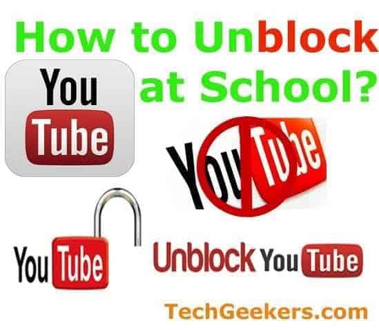 How to unblock youtube videos at school